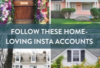 Craving Curb Appeal? 18 Instagram Accounts You Need to Follow