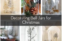 Nine Creative Christmas Bell Jar Ideas