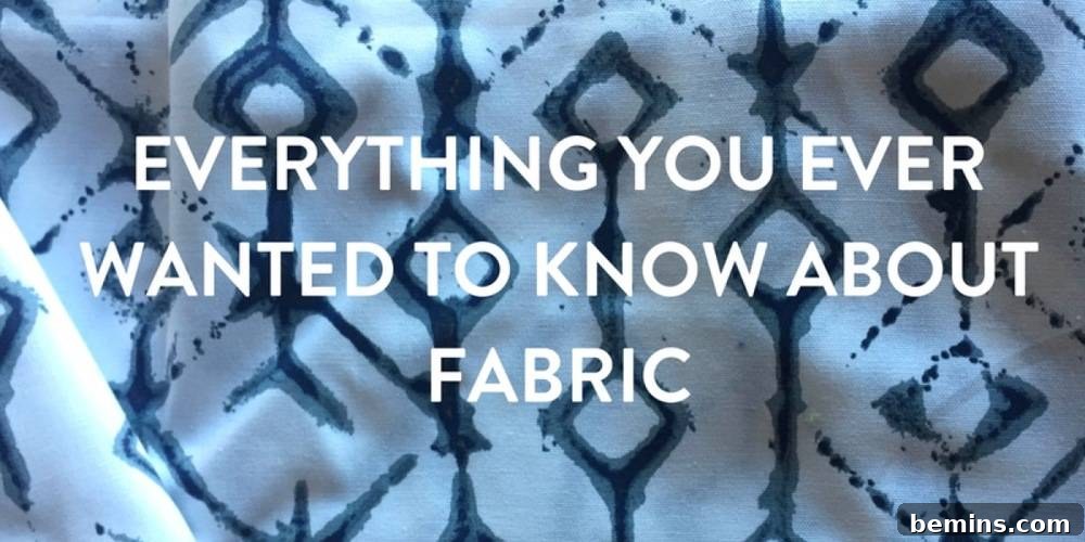 Fabric 101: Everything You Need to Know About Working with Fabric