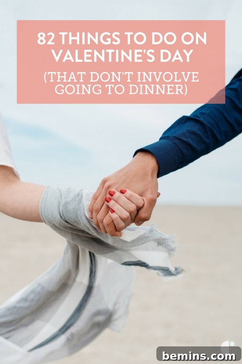 Date ideas that don't suck - 82 things to do on Valentine's Day