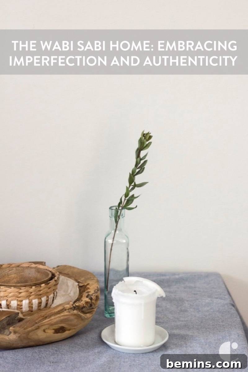 The Wabi-Sabi Home: Embrace Imperfection