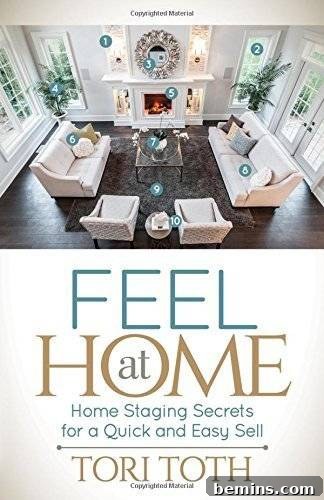 Feel at Home: Home Staging Secrets For a Quick and Easy Sell