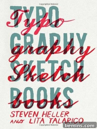 Typography Sketchbooks by Steven Heller and Lita Talarico