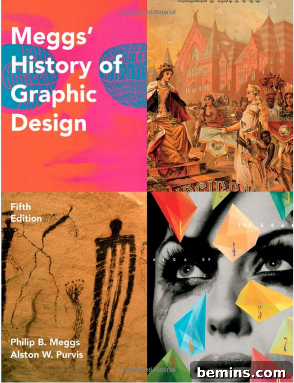 Meggs’ History of Graphic Design by Philip B. Meggs and Alston W. Purvis