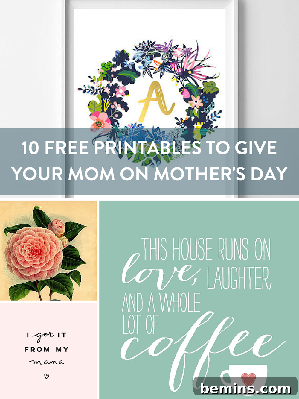 10 Heartfelt Printables: A Free Mother's Day Gift Guide 14 A floral wreath with a capital A in the middle and a peach rose with text for mother's day.